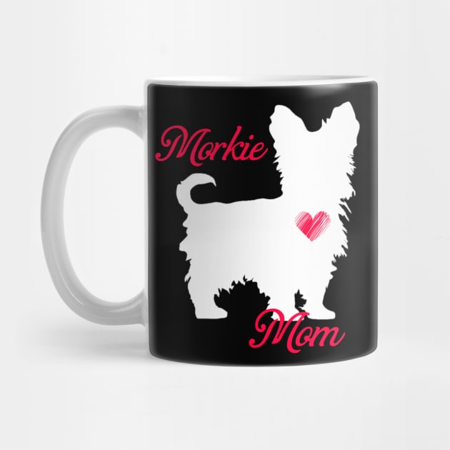 Morkie mom   cute mother's day t shirt for dog lovers by jrgenbode